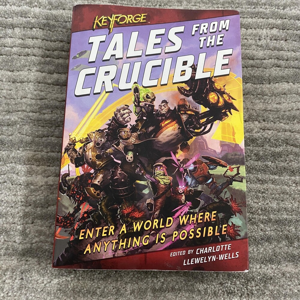 KeyForge Tales From The Crucible Anthology Charlotte Llewelyn-Wells Softcover